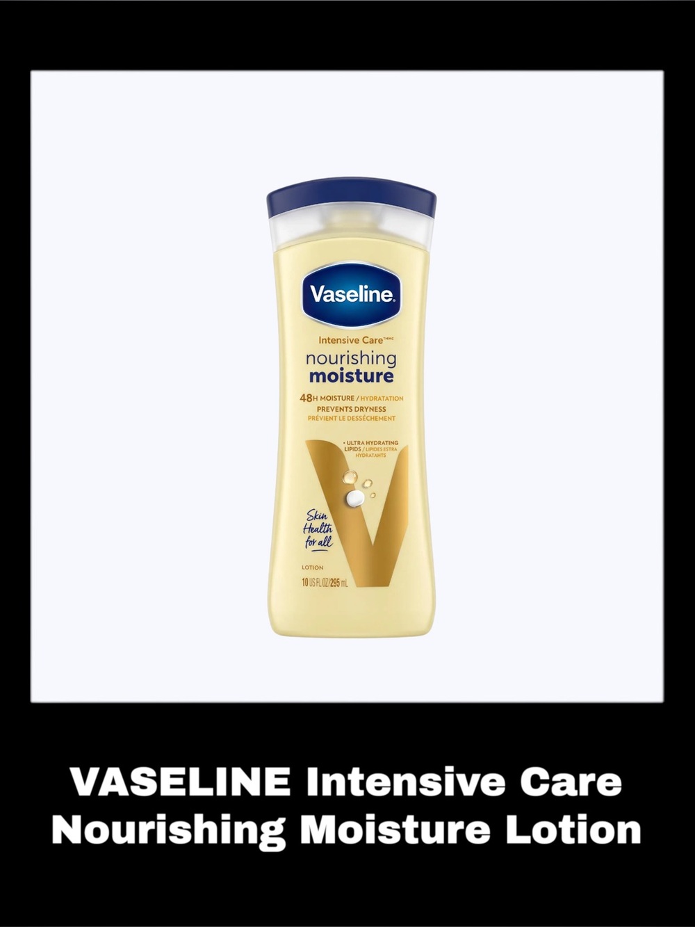 VASELINE Intensive Care 10.0 Fluid Ounces Nourishing Moisture Lotion